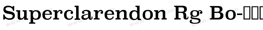 Superclarendon Rg Bo字体转换